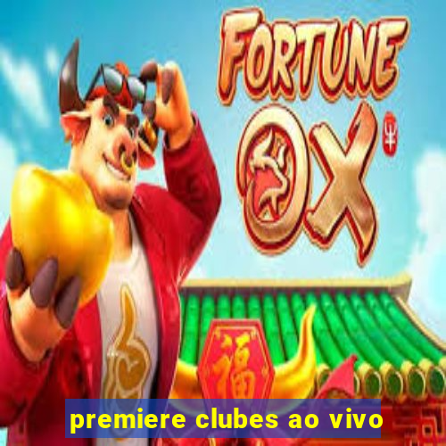 premiere clubes ao vivo